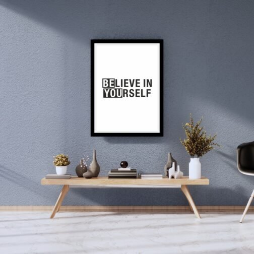 BELIEVE IN YOURSELF - Motivational Wall Decor Frame Painting